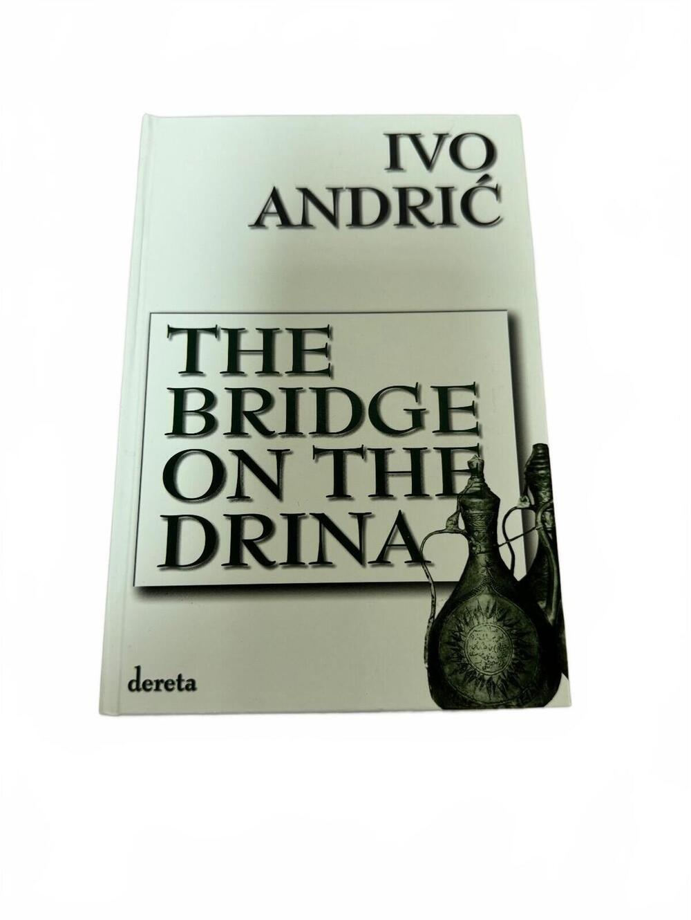 Dereta Ivo Andrić The Bridge On The Drina Paperback Book 2018 ISBN 9788664571920